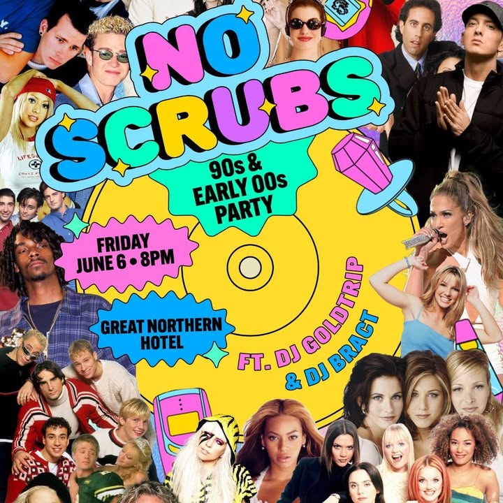 Featured image for “Nostalgic Night Out: No Scrubs Party at Great Northern Hotel”