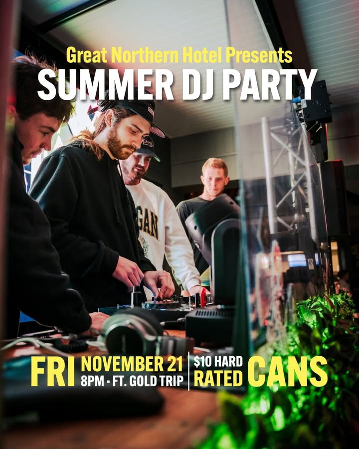 Featured image for “Summer DJ Party ft. Gold Trip: $10 Hard Rated Cans & Night of Music at Great Northern Hotel”
